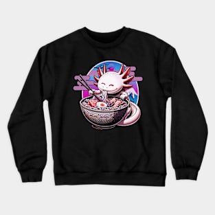 Axolotl Ramen Noodles , Cute Kawaii Axolotl,  Japanese Kawaii Axolotl Lover Crewneck Sweatshirt